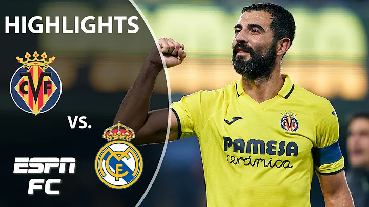 Villarreal vs. Real Madrid | La Liga Highlights | ...