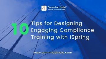 10 Tips to Design Engaging Compliance Training with iSpring
