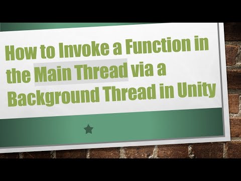 How to Invoke a Function in the Main Thread via a Background Thread in Unity