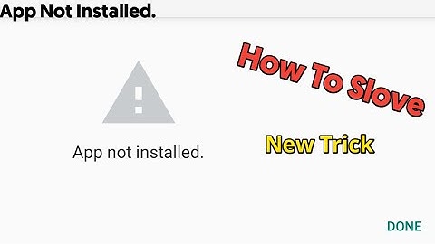 How To Solve Android App Not Installed Problem|App Not Install Error 2021🔥