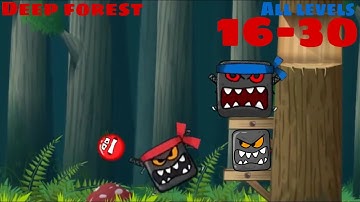 Red Ball 4 - Chapter 2 Deep Forest - All Levels 16-30 With BOSS LEVEL Complete Walkthrough Gameplay