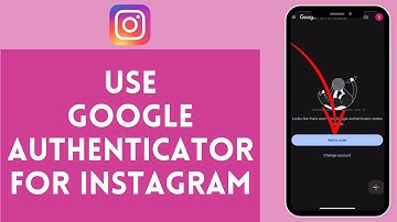 How to Use Google Authenticator For Instagram (2024) | Google Authenticator Tutorial