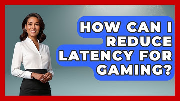 How Can I Reduce Latency For Gaming? - NextGen Viewing and Audio