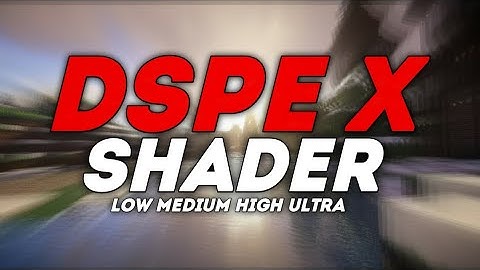 ( DSPE X ) BEST MCPE SHADER 1.13/1.14/1.15/1.16