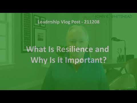 What Is Resilience and Why Is It Important?