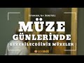 İSTANBUL DA ÜCRETSİZ MÜZE GÜNLERİNDE GEZEBİLECEĞİNİZ MÜZELER I TURİZM GÜNLÜĞÜ