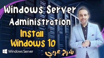 ( Install Windows 10)  - Windows Server  -  Arabic - By Mohamed Zohdy  - كورس عربي