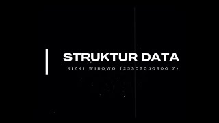 Pengenalan Struktur Data pada pemrogaman C++ by. Rizki Wibowo (2530305030017)