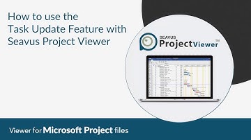 How to use the Task Update feature with Seavus Project Viewer