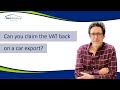 Can you reclaim VAT on a car export