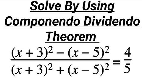Solve The Equation By Using Componendo Dividendo Theorem. Find The Solution Set. #maths #viral