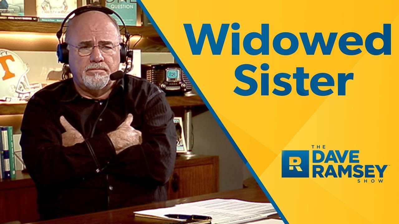 How Do I Help My Widowed Sister? How Do I Help My Widowed Sister?