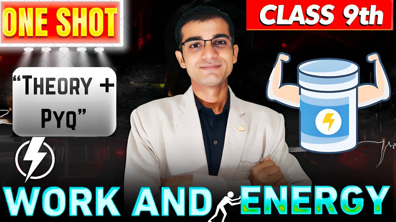Class 9 Work and Energy | One Shot Full Chapter | Theory + Questions ...