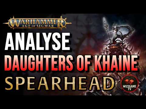 SPEARHEAD | DAUGHTERS OF KHAINE ANALYSE