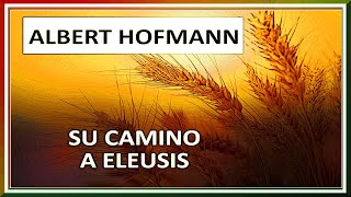 Albert Hofmann - Eleusis