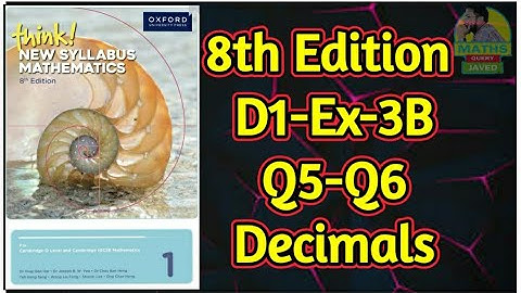 Q5-Q6 || Ex-3B || D1-8th edition || Decimals || Think New syllabus mathematics