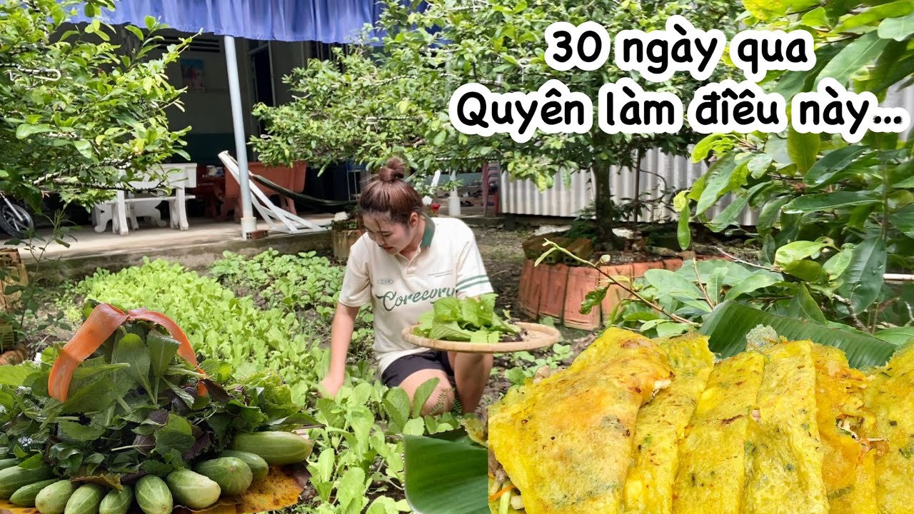 ĐÂY CHÍNH LÀ LÝ DO Quyên khoẻ lên từng ngày. Làm mâm BÁNH XÈO MIỀN TÂY thiệt đã. Quê Tôi#52