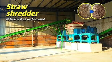 Straw Shredder:A Powerful Tool to Improve the Comprehensive Utilization Rate of Crop Residues
