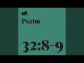 Psalm 32 8 9 Feat Joel Limpic Hannah Brage Park Church Music mp3