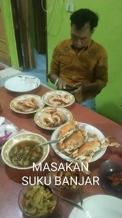 UDANG DAN KEPITING MASAKAN KHAS SUKU BANJAR KALI.ANTAN@ebenks6977