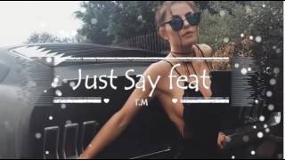 KDA   -  Just  Say  feat. Tinashe