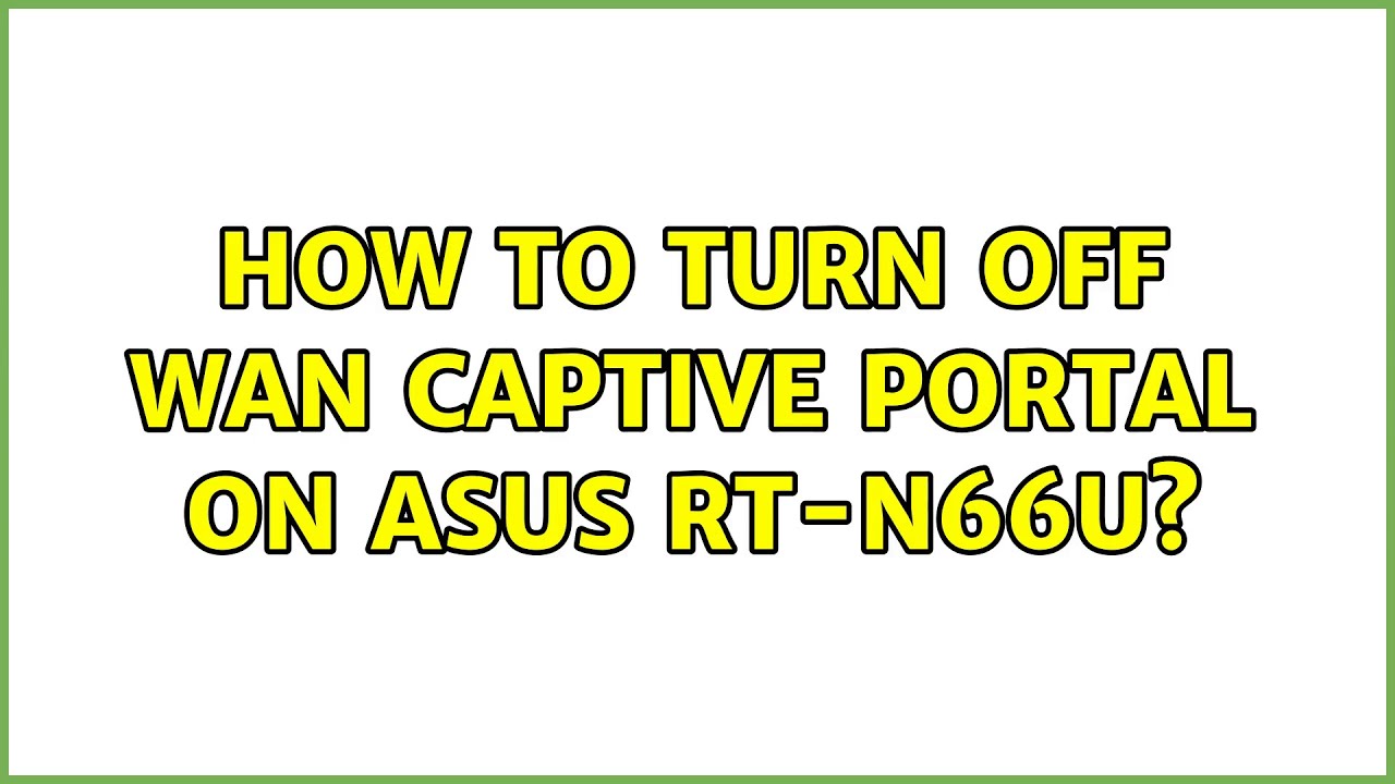 Asus captive portal Clearance