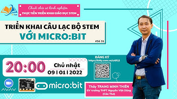 [STEM 31] TRIỂN KHAI CÂU LẠC BỘ STEM VỚI MICRO:BIT