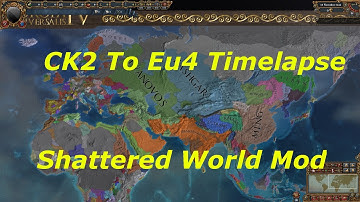 CK2 To EU4 Shattered World Timelapse