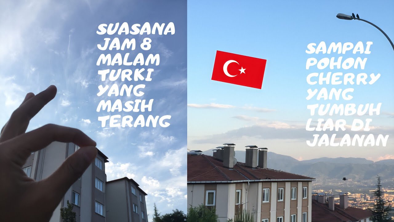 SUDAH JAM 8 MALAM TAPI MASIH TERANG ! SAMBIL MAKAN CHERRY DI TURKI 🍒