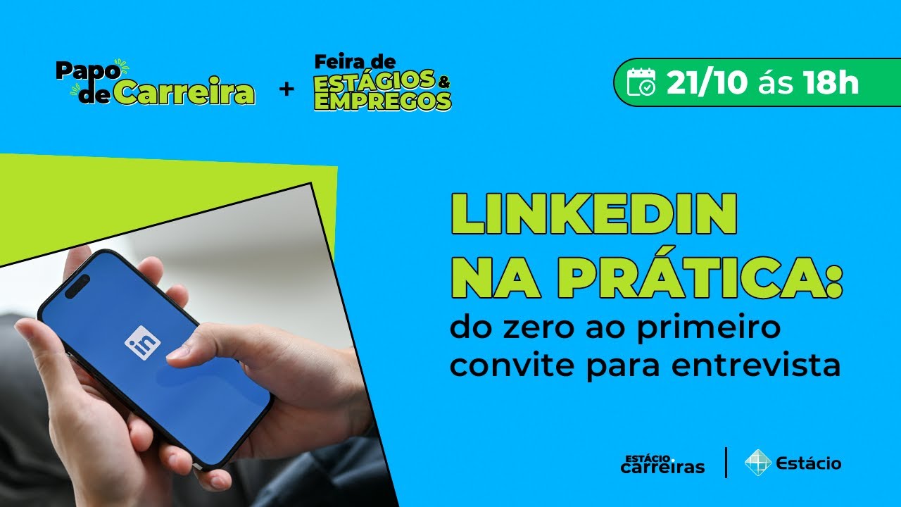 LinkedIn na prática: do zero ao primeiro convite para entrevista
