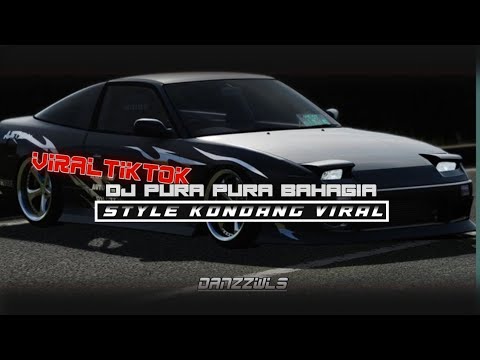 DJ PURA PURA BAHAGIA STYLE KONDANG MENGKANE 🔥