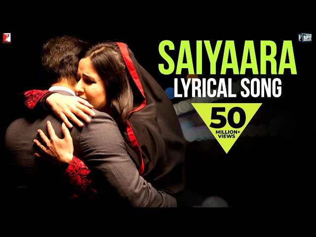 Lyrical: Saiyaara Full Song with Lyrics | Ek Tha Tiger | Salman Khan | Katrina Kaif | Kausar Munir class=