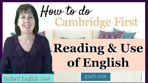 How to do the Cambridge FCE Reading and Use of English Exam - part one