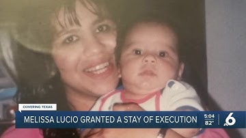 Melissa Lucio granted stay of execution