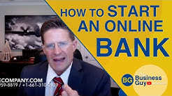 How to Start A Bank 