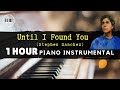 1 hour loop piano  until i found you stephen sanchez  relaxing instrumental music