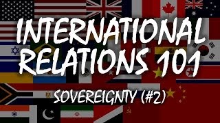 International Relations 101 (#2): Sovereignty