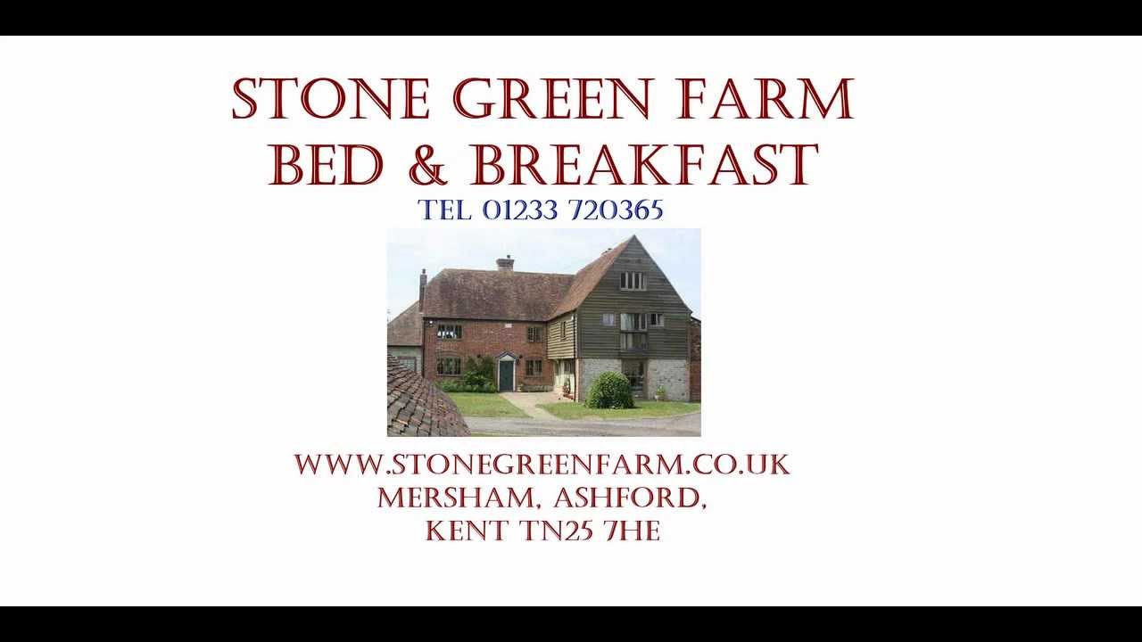 Stone Green Farm Ashford B&B - 01233 720365