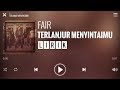 Download Lagu Fair - Terlanjur Menyintaimu [Lirik]