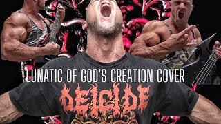 DEICIDE - LUNATIC OF GOD&#39;S CREATION COVER BY KEVIN FRASARD