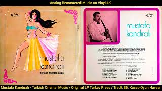 Mustafa Kandıralı - Kasap Oyun Havası (Original LP Song Analog Remastered) 4K