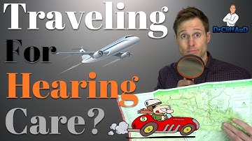 How Far Should You Travel for Hearing Aids?