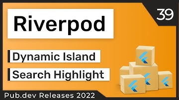 Flutter Riverpod Generator, Dynamic Island & Co. - 39 - PUB.DEV RELEASES