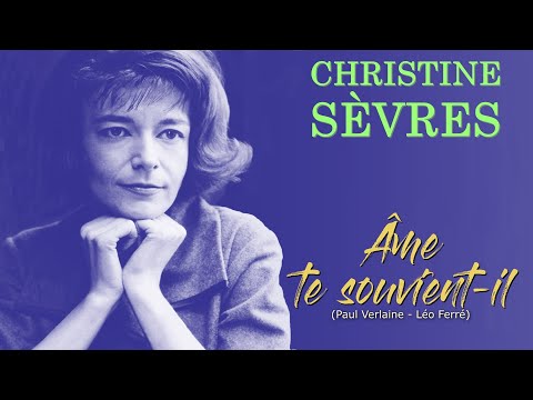 ÂME TE SOUVIENT IL Christine Sèvres