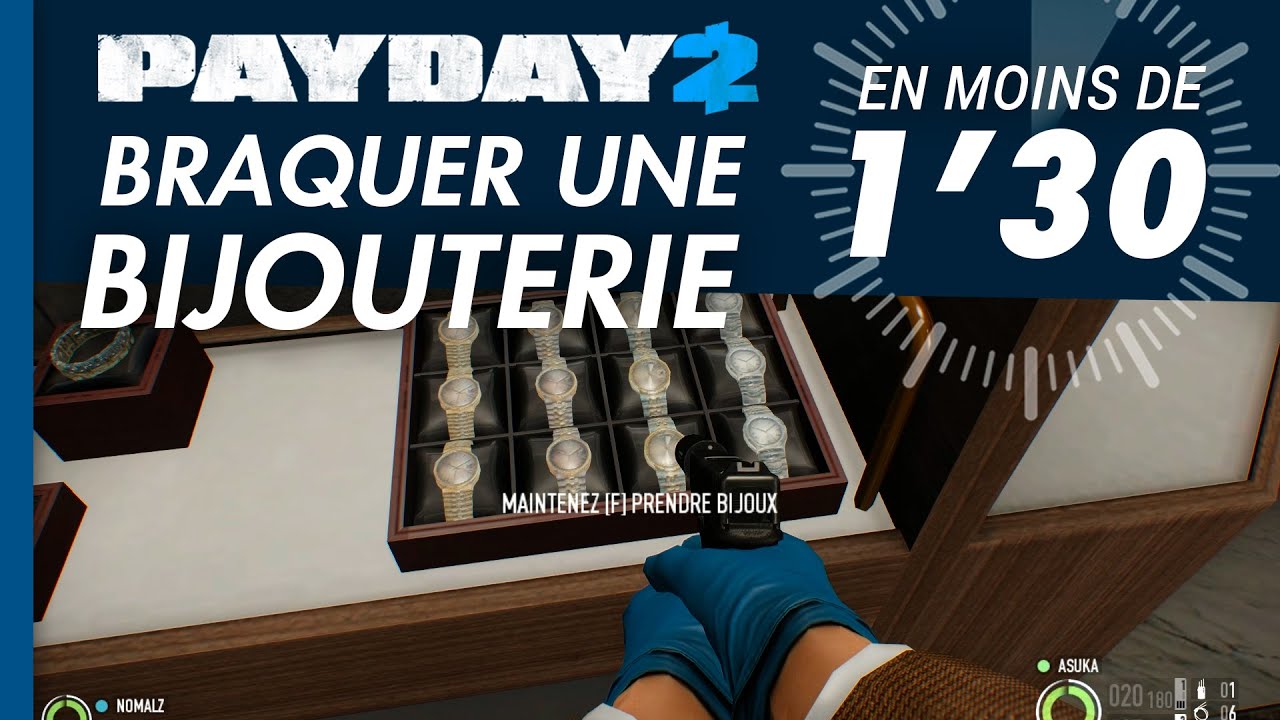 PAYDAY 2 : Braquer une bijouterie en moins d'1:30 