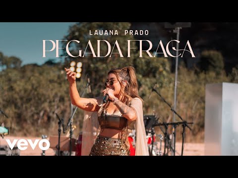 Lauana Prado – Pegada Fraca