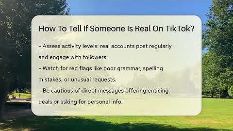 How To Tell If Someone Is Real On TikTok? - Everyday-Networking