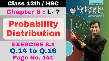 12th Maths | Chapter 8 Probability Distribution | Commerce Part 2 | Exercise 8.1 | Lecture 7 |