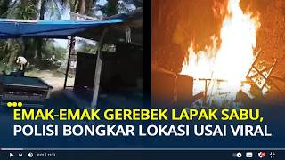 Emak-Emak Gerebek Lapak Narkoba Seorang Diri di Labura, Polisi Baru Turun Usai Video Viral