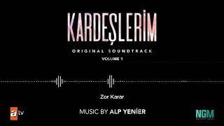 Kardeşlerim Soundtrack - Zor Karar Resimi